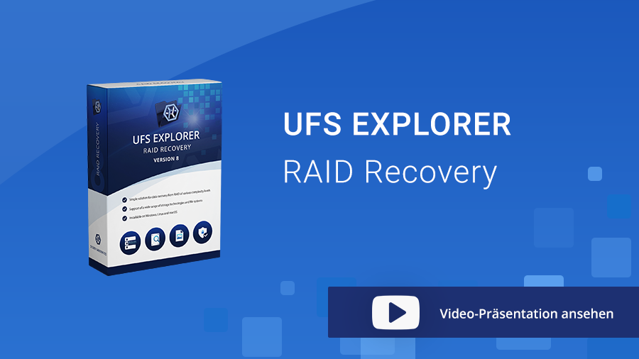 UFS Explorer RAID Recovery - Präsentation