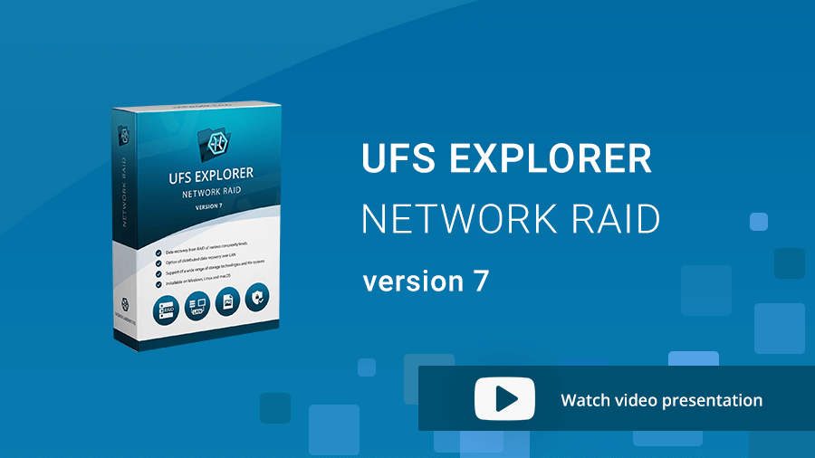 UFS Explorer Network RAID - presentación