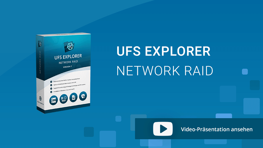 UFS Explorer Network RAID - Präsentation