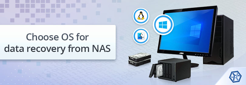 choosing optimal operating system for data recovery from nas