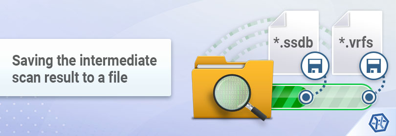 saving and using intermediate scan result file in ufs explorer program